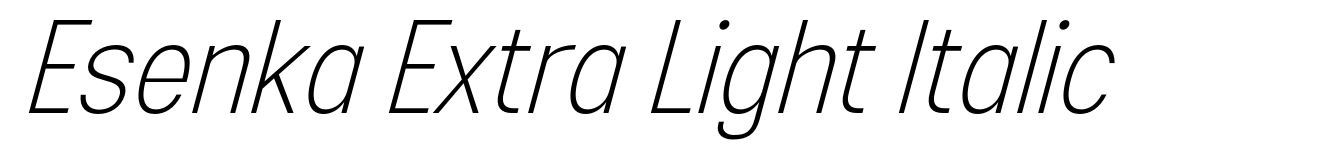 Esenka Extra Light Italic